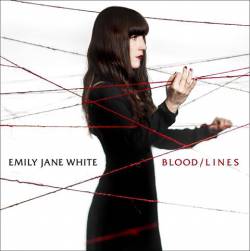 Emily Jane White : Blood - Lines